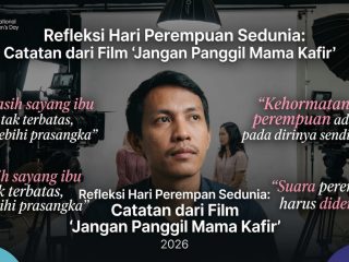 Refleksi Hari Perempuan Sedunia : Catatan dari Film‘Jangan Panggil Mama Kafir’ Cinta Tanpa Sekat Seorang Ibu